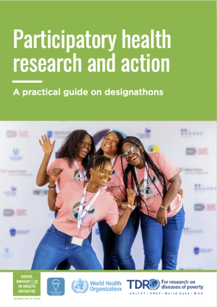 Cover of a TDR publication on "Participatory Health Research and Action," showing four young women in matching shirts standing in front of a promotional backdrop at a designathon event