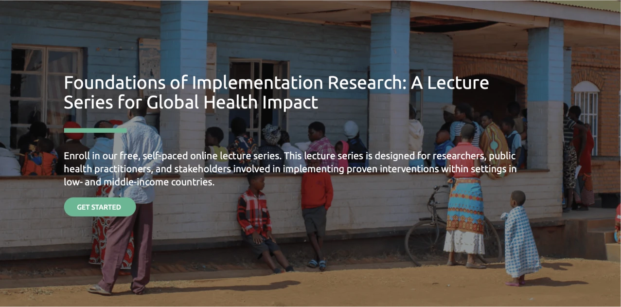A website screenshot of a self-paced online lecture series on implementation research, with a group of people gathered outside a rural healthcare building in the background